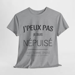 Tee shirt Unisex J'peux pas je suis népuisé idée cadeau humour drôle amusant Homme/Femme