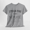 Tee shirt Unisex J'peux pas je suis népuisé idée cadeau humour drôle amusant Homme/Femme