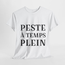 Tee shirt Femme Peste à temps plein idée cadeau humour drôle amusant