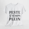 Tee shirt Femme Peste à temps plein idée cadeau humour drôle amusant