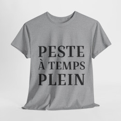 Tee shirt Femme Peste à temps plein idée cadeau humour drôle amusant