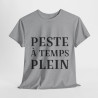 Tee shirt Femme Peste à temps plein idée cadeau humour drôle amusant