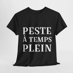 Tee shirt Noir  Femme Peste à temps plein idée cadeau humour drôle amusant rigolo