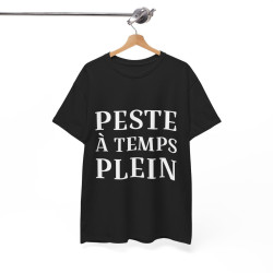 Tee shirt Noir  Femme Peste à temps plein idée cadeau humour drôle amusant rigolo