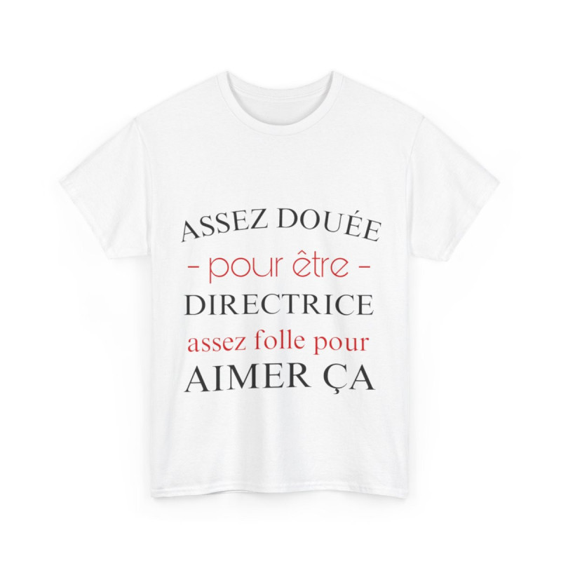 Tee shirt Femme Directrice idée cadeau humour drôle amusant rigolo