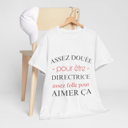 Tee shirt Femme Directrice idée cadeau humour drôle amusant rigolo