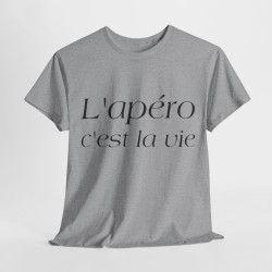 Tee shirt Unisex L'apéro c'est la vie Idée cadeau humour drôle amusant Homme/Femme