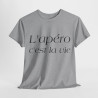 Tee shirt Unisex L'apéro c'est la vie Idée cadeau humour drôle amusant Homme/Femme