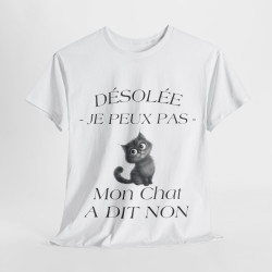 Tee shirt Unisex Mon chat a dit non idée cadeau humour drôle amusant Homme/Femme