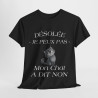 Tee shirt Noir Unisex Mon chat a dit non idée cadeau humour drôle amusant Homme/Femme