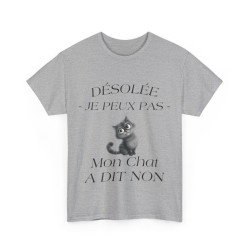 Tee shirt Unisex Mon chat a dit non idée cadeau humour drôle amusant Homme/Femme