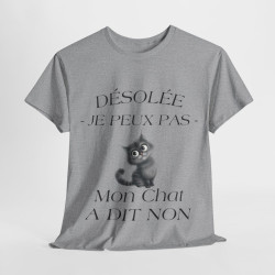 Tee shirt Unisex Mon chat a dit non idée cadeau humour drôle amusant Homme/Femme