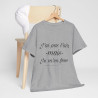 Tee shirt Unisex J'ai pas l'air mais je m'en fou idée cadeau humour drôle amusant Homme/Femme