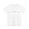 Tee shirt Unisex Je m'en fous idée cadeau humour drôle amusant Homme/Femme