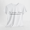 Tee shirt Unisex Je m'en fous idée cadeau humour drôle amusant Homme/Femme