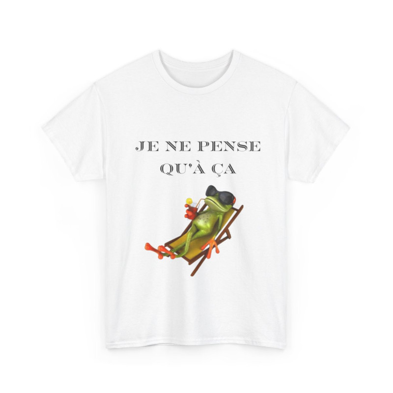 Tee shirt Unisex Je ne pense qu'à ça grenouille idée cadeau humour drôle amusant Homme/Femme
