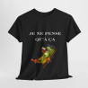 Tee shirt Noir  Unisex Je ne pense qu'à ça grenouille idée cadeau humour drôle amusant Homme/Femme