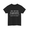 Tee shirt noir  Femme Je suis Parfoite idée cadeau humour drôle amusant