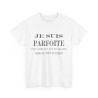 Tee shirt Femme Je suis Parfoite idée cadeau humour drôle amusant