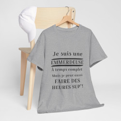 Tee shirt Femme Je suis une emmerdeuse Idée cadeau humour drôle amusant