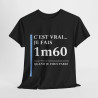 Tee shirt  Noir Unisex 1m60 Idée cadeau humour drôle amusant Homme/Femme