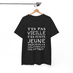 Tee shirt Noir  Femme T'es pas vieille idée cadeau humour drôle amusant