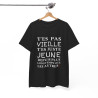Tee shirt Noir  Femme T'es pas vieille idée cadeau humour drôle amusant