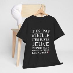 Tee shirt Noir  Femme T'es pas vieille idée cadeau humour drôle amusant
