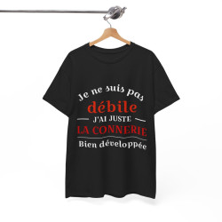 Tee shirt Noir Unisex Je ne suis pas débile connerie, idée cadeau humour drôle Homme/Femme