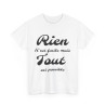 Tee shirt Unisex Rien n'est facile mais tout est possible idée cadeau Homme/Femme