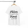 Tee shirt Unisex Rien n'est facile mais tout est possible idée cadeau Homme/Femme