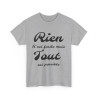 Tee shirt Unisex Rien n'est facile mais tout est possible idée cadeau Homme/Femme