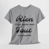 Tee shirt Unisex Rien n'est facile mais tout est possible idée cadeau Homme/Femme