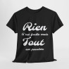 Tee shirt Unisex Rien n'est facile mais tout est possible idée cadeau Homme/Femme