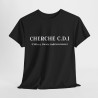 Tee shirt Noir Unisex Cherche CDI idée cadeau humour drôle amusant Homme/Femme