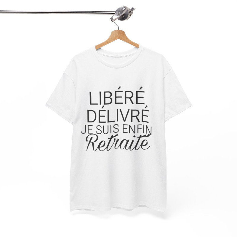 Tee shirt Homme Libéré Délivré Retraité idée cadeau humour drôle amusant retraite