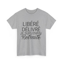 Tee shirt Homme Libéré Délivré Retraité idée cadeau humour drôle amusant retraite