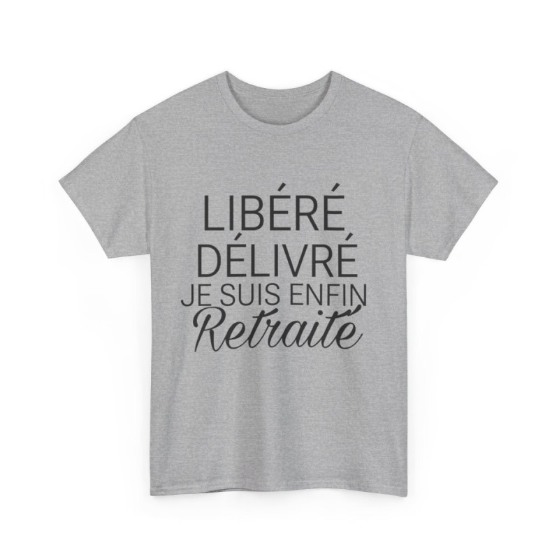 Tee shirt Homme Libéré Délivré Retraité idée cadeau humour drôle amusant retraite