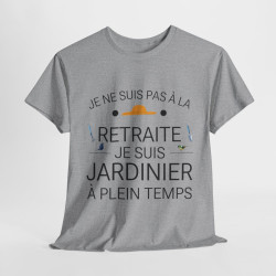 Tee shirt Unisex Retraite jardinier idée cadeau humour drôle amusant
