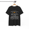 Tee shirt Noir  Unisex Retraite jardinier idée cadeau humour drôle amusant