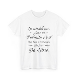 Tee shirt Unisex Retraite...