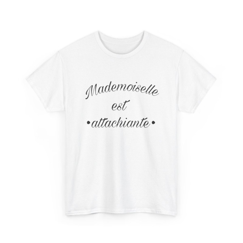 Tee shirt Femme Mademoiselle est attachiante idée cadeau humour drôle amusant