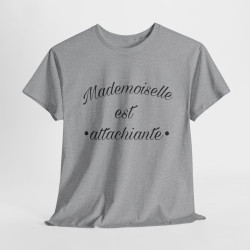 Tee shirt Femme Mademoiselle est attachiante idée cadeau humour drôle amusant