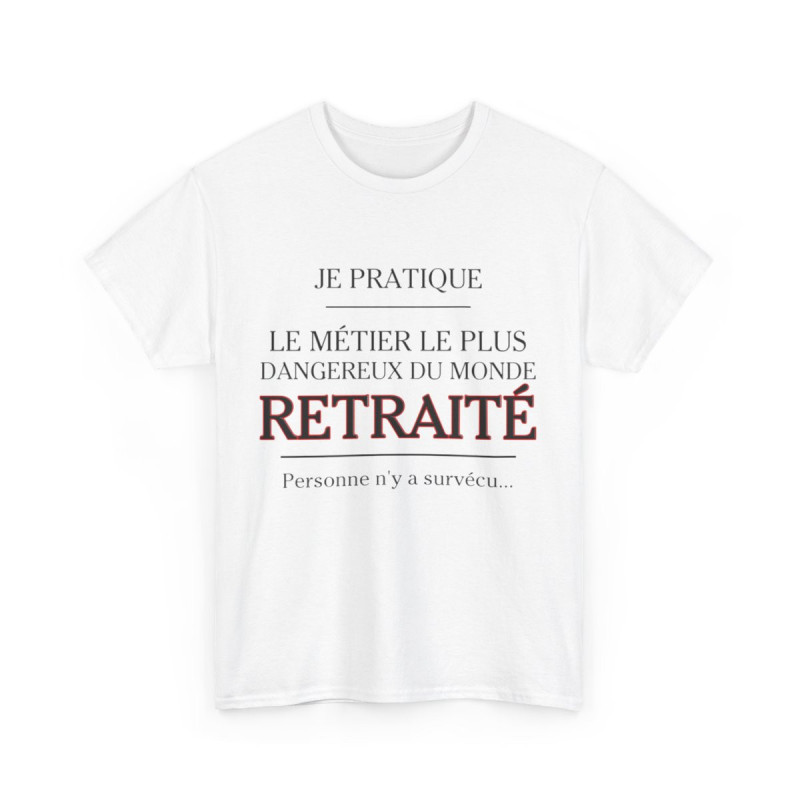 Tee shirt Unisex Métier retraité idée cadeau humour drôle amusant Homme/Femme
