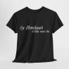Tee shirt Noir  Unisex Le Bonheur d'être avec toi idée cadeau citation