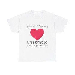 Tee shirt Unisex Coeur ensemble on va plus loin idée cadeau amour love Homme/Femme