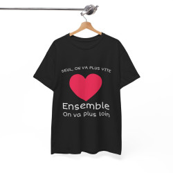 Tee shirt Noir Unisex Coeur ensemble on va plus loin idée cadeau amour love Homme/Femme