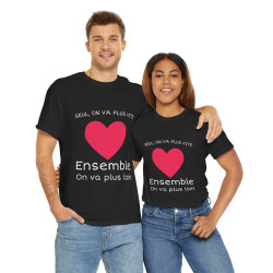 Tee shirt Noir Unisex Coeur ensemble on va plus loin idée cadeau amour love Homme/Femme