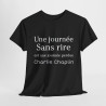 Tee shirt Noir unisex Une journée sans rire est une journée perdue Charlie Chaplin idée cadeau citation Homme/Femme