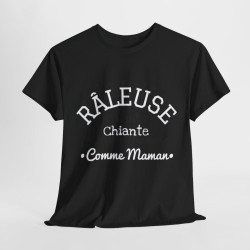 Tee shirt  Noir Femme Râleuse chiante comme Maman idée cadeau humour drôle amusant